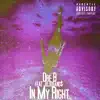 In My Right (feat. Jojoband$) - Single album lyrics, reviews, download
