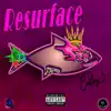 Resurface - EP album lyrics, reviews, download