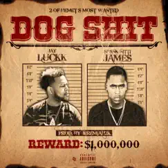 Dog Shit (feat. Spank Nitti James) Song Lyrics