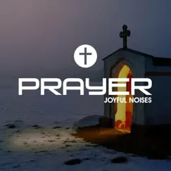 Prayer Joyful Noises Song Lyrics