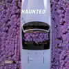 Haunted - Single album lyrics, reviews, download