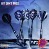 Hit Don't Miss - Single album lyrics, reviews, download
