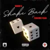 Shake Back (feat. Poor Rich Pesos) - Single album lyrics, reviews, download