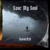 Save My Soul - Single album lyrics, reviews, download