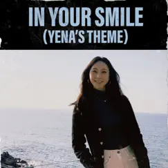 In Your Smile (Yena's Theme) - Single by Matt Block & Morton Block album reviews, ratings, credits