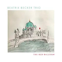The Red Balloon (with Rebecca Carrington & Nikos Tsiachris) Song Lyrics