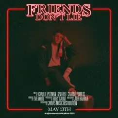 Friends Don't Lie - Single by Charlie Pittman album reviews, ratings, credits