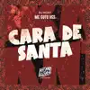 Cara de Santa - Single album lyrics, reviews, download