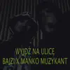 Wyjdź Na Ulicę - Single album lyrics, reviews, download