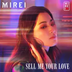 Sell Me Your Love - Single by MIREI album reviews, ratings, credits