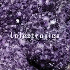 Lofectronica - EP by Secret Basement album reviews, ratings, credits