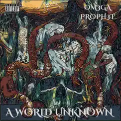 A World Unknown by Omega Prophet album reviews, ratings, credits