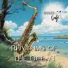 Rhythms of the Ocean: Sax Lofi to Soothe & Study album lyrics, reviews, download