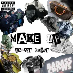 Make Up - Single by BADASS CROWS album reviews, ratings, credits