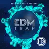 Edm Trap album lyrics, reviews, download