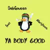 Ya Body Good (feat. 20$tacks) - Single album lyrics, reviews, download