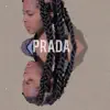 Prada (feat. Loneboy) - Single album lyrics, reviews, download