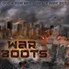 War Boots (feat. Doe & Bark Bot) - Single album lyrics, reviews, download