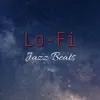 Lo-Fi Jazz Beats album lyrics, reviews, download