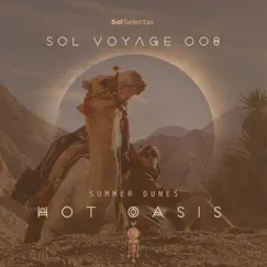 Sol Voyage 008 - Summer Dunes (DJ Mix) by Sol Selectas & Hot Oasis album reviews, ratings, credits