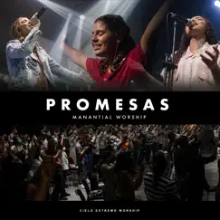 Promesas - EP by Manantial Worship & Cielo Extremo Worship album reviews, ratings, credits