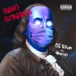 Blue Benjies (feat. Slime KD) - Single by 32 Evan album reviews, ratings, credits