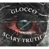 SCARY TRUTH PT2 - Single album lyrics, reviews, download