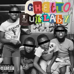 Ghetto Lullaby Song Lyrics