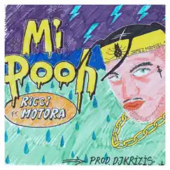 Mi Pooh (feat. Ricci Motora) Song Lyrics