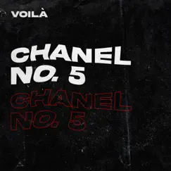 Chanel No. 5 - Single by VOILÀ album reviews, ratings, credits