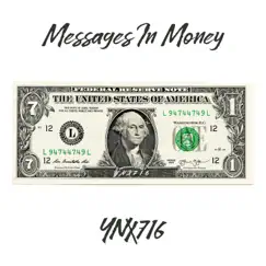 Messages in Money$ by Y.N.X. 716 album reviews, ratings, credits
