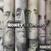 Money & Company - Single album lyrics, reviews, download