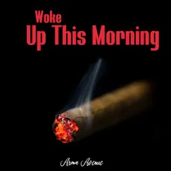 Woke up This Morning - Single by Arma Avenue album reviews, ratings, credits