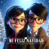 Mi Feliz Navidad - Single album lyrics, reviews, download