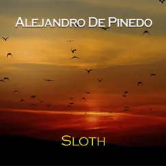Sloth - Single by Alejandro De Pinedo album reviews, ratings, credits