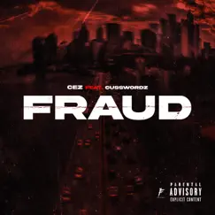 Fraud (feat. Cusszwordz) Song Lyrics