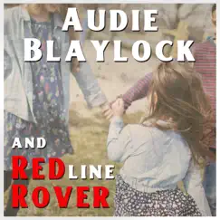 Red Rover - Single by Audie Blaylock and Redline album reviews, ratings, credits