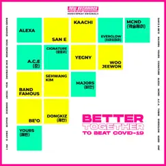 BETTER TOGETHER (To Beat Covid-19) [prod. SL.P] - Single by 2021 New Beginnings with K-Pop Stars album reviews, ratings, credits