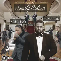 Family Bidness by MobbGod & MM4L JAYY album reviews, ratings, credits