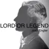 Lord or Legend - Single album lyrics, reviews, download