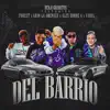 Del Barrio (feat. Yabel, Adan la Amenaza & Alex Sobre A) - Single album lyrics, reviews, download