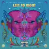 Left To Right - Single album lyrics, reviews, download