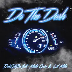 Do the Dash (feat. Mista Cain & Lil Mike) Song Lyrics