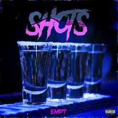 Shots - Single by Empt album reviews, ratings, credits