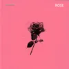 Rose album lyrics, reviews, download
