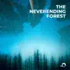 The Neverending Forest - Single album lyrics, reviews, download