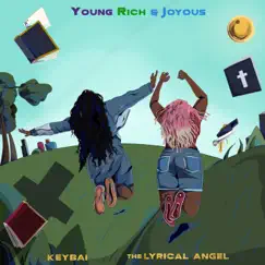Young.RICH.&Joyous - EP by KeyBai & the Lyrical Angel album reviews, ratings, credits