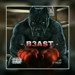 Beast - Single by Di Madd & LB album reviews, ratings, credits