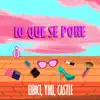 Lo Que Se Pone - Single album lyrics, reviews, download