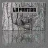 La Partida - Single album lyrics, reviews, download